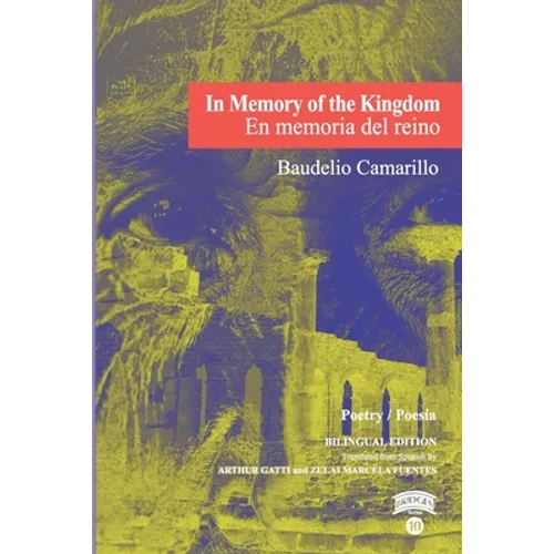In Memory of the Kingdom / En memoria del reino