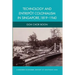 Technology and Entrepot Colonialism in Singapore, 1819-1940