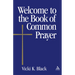 Welcome to the Book of Common Prayer