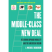 The Middle-Class New Deal: Restoring Upward Mobility and the American Dream