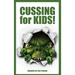 Cussing for Kids: Etiquette for the Profane