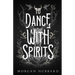 To Dance With Spirits