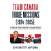 Team Canada Trade Missions (1994-2005): A Popular Prime Minister's Passion Project