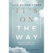 It's on the Way: Don't Give Up on Your Dreams and Prayers