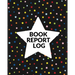Book Report Log Book For Kids: Reading Progress Notebook, Classroom Reading Assignment Templates, Student Book Report Journal With Prompts, Homeschool