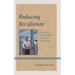 Reducing Recidivism: A Focus on Rehabilitation Instead of Punishment