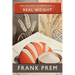 Real Weight: Bachelard Interpreted Book 3