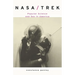 Nasa/Trek: Popular Science and Sex in America