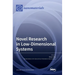 Novel Research in Low-Dimensional Systems