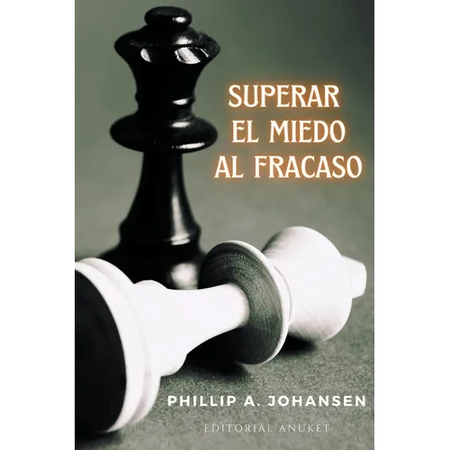 Superar el Miedo al Fracaso