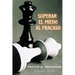 Superar el Miedo al Fracaso