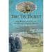 The Tin Ticket: The Heroic Journey of Australia's Convict Women