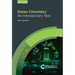 Green Chemistry: An Introductory Text