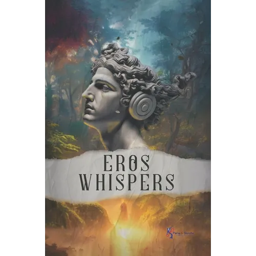 Eros whispers: Poetic collection
