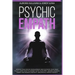 Psychic Empath: Improve your Psychic Development and Cultivate your Inner Talent. Learn how to Connect with your Spirit, absorb Univer