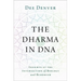The Dharma in DNA: Insights at the Intersection of Biology and Buddhism