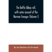 The Battle Abbey roll, with some account of the Norman lineages (Volume I)