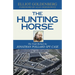 The Hunting Horse: The Truth Behind the Jonathan Pollard Spy Case