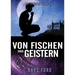 Von Fischen und Geistern