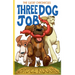 Three Dog Job