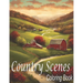 Country Scenes Coloring Book: An Adults Country Scenes Coloring Book with Country Life Scenes, Countryside scenes, Animals and Beautiful Country, sc