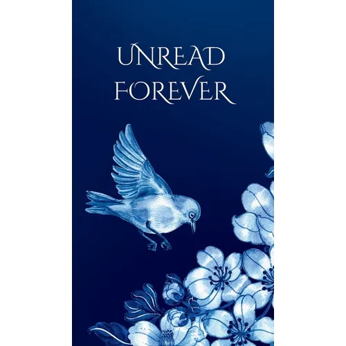 Unread Forever