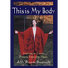 This Is My Body: Praying for Earth, Prayers From the Heart