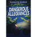 Dangerous Allegiances