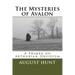 The Mysteries of Avalon: A Primer on Arthurian Druidism