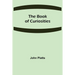 The Book of Curiosities