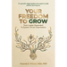 Your Freedom To Grow: From Leader-Dependent To System-Driven Organization