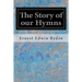 The Story of our Hymns