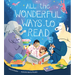 All the Wonderful Ways to Read