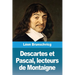 Descartes et Pascal, lecteurs de Montaigne