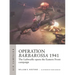 Operation Barbarossa 1941: The Luftwaffe Opens the Eastern Front Campaign