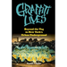 Graffiti Lives: Beyond the Tag in New Yorkas Urban Underground