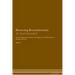 Reversing Bronchiectasis: As God Intended The Raw Vegan Plant-Based Detoxification & Regeneration Workbook for Healing Patients. Volume 1