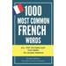 1000 most common French words: All the vocabulary you need to learn French