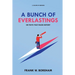 A Bunch of Everlastings, or Texts That Made History: A Volume of Sermons