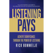 Listening Pays: Achieve Significance Through the Power of Listening