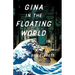 Gina in the Floating World