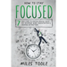 How to Stay Focused: 7 Easy Steps to Master Mental Focus, Self-Discipline, Work Concentration & Avoiding Distractions