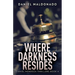 Where Darkness Resides