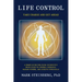 Life Control: Take Charge and Get Ahead