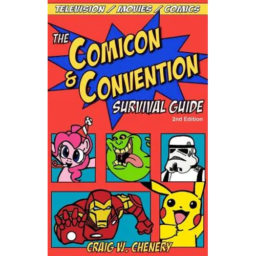 The Comicon and Convention Survival Guide
