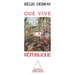 Que vive la République