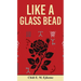 Like A Glass Bead