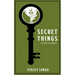 Secret Things: Twelve Tales to Terrify