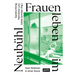 Frauen Leben Im Neubühl