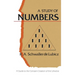A Study of Numbers: A Guide to the Constant Creation of the Universe
